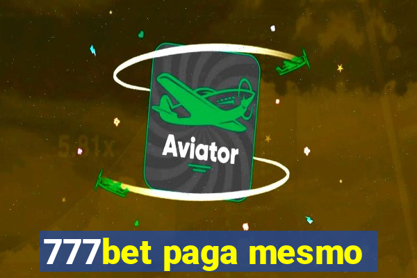 777bet paga mesmo